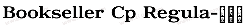 Bookseller Cp Regula字体转换 Bookseller Cp Regula字体转换